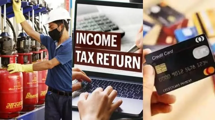 LPG के दाम से लेकर ITR तक... आज से देश में हो रहे ये 5 बड़े बदलाव, आप पर होगा सीधा असर