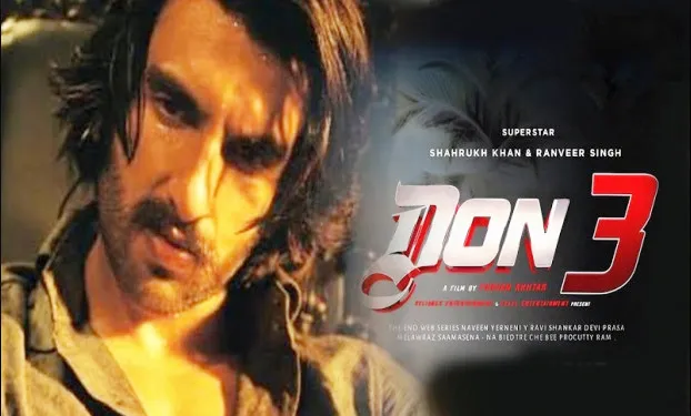 जल्द आएगी Ranveer Singh की डॉन 3, रितेश फरहान की ‎दिखेगी जादूगरी