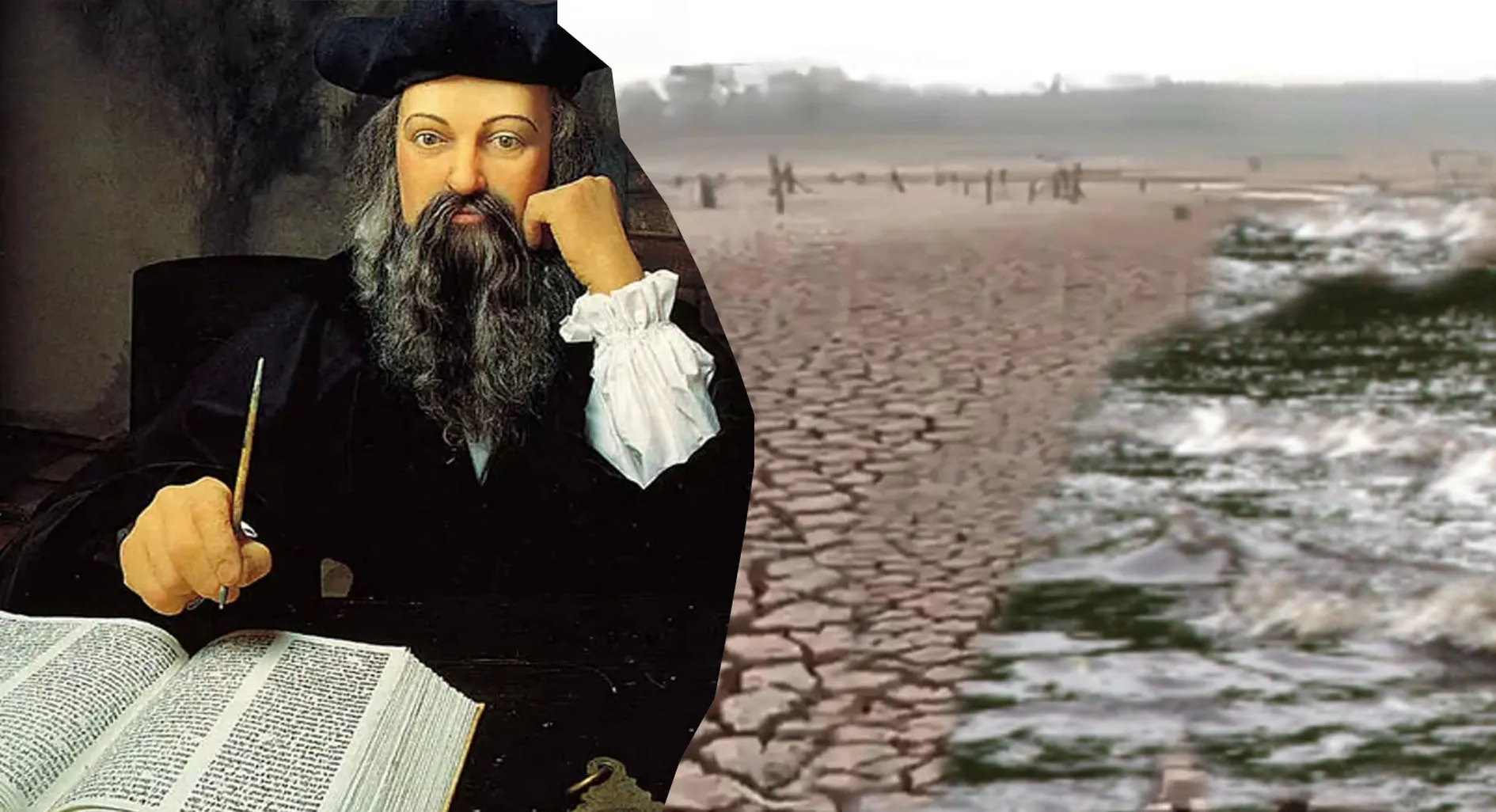 Nostradamus ने किताब में कहा था- जब सूख जाएगी धरती तो आएगी बाढ़