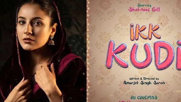 ‘इक्क कुड़ी’ मेरे लिए सिर्फ फिल्म नहीं, बल्कि एक भावना: Shehnaaz Gill